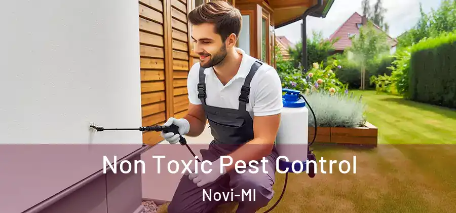 Non Toxic Pest Control Novi-MI