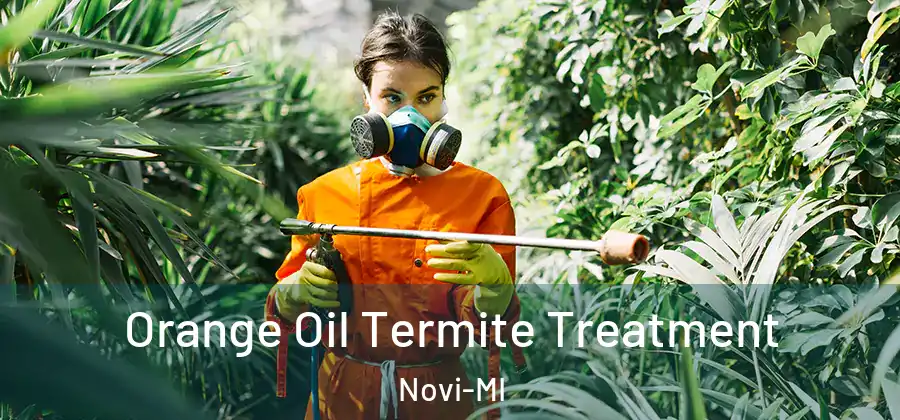  Orange Oil Termite Treatment Novi-MI