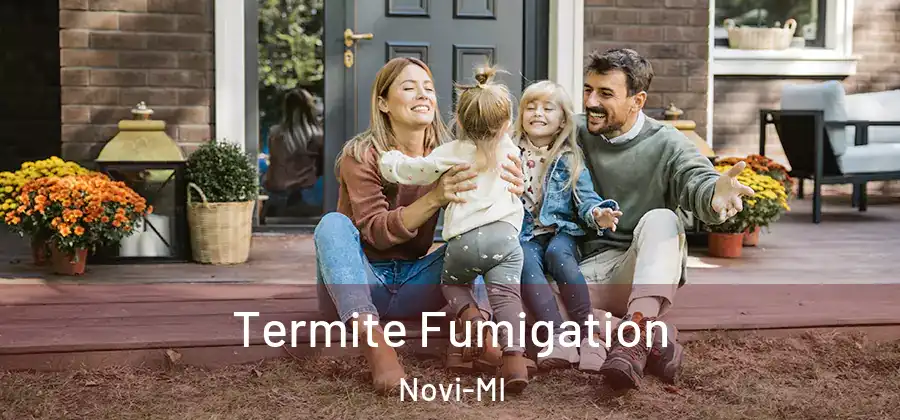 Termite Fumigation Novi-MI